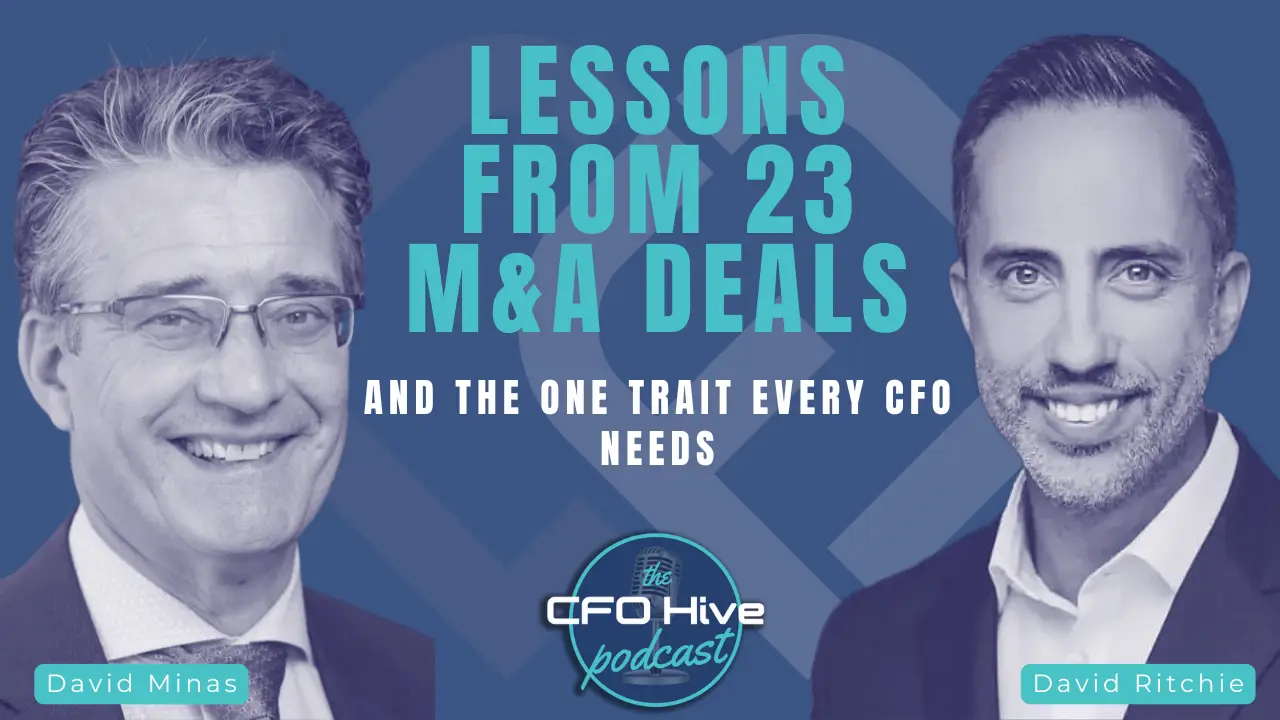 Podcast Ep.11: Lessons from 23 M&A Deals & the One Trait Every CFO Needs